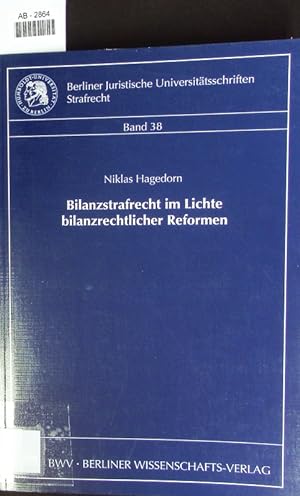 Image du vendeur pour Bilanzstrafrecht im Lichte Bilanzrechtlicher Reformen. mis en vente par Antiquariat Bookfarm
