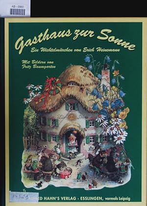 Bild des Verkufers fr Gasthaus zur Sonne. Ein Wichtelmrchen. zum Verkauf von Antiquariat Bookfarm