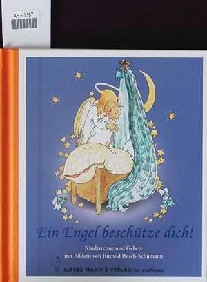 Image du vendeur pour Ein Engel beschtze dich! Kinderreime und Gebete. mis en vente par Antiquariat Bookfarm