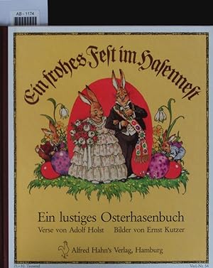 Imagen del vendedor de Ein frohes Fest im Hasennest. Ein lustiges Osterhasenbuch. a la venta por Antiquariat Bookfarm