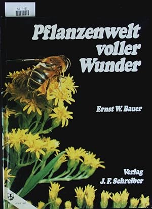 Seller image for Pflanzenwelt voller Wunder. for sale by Antiquariat Bookfarm