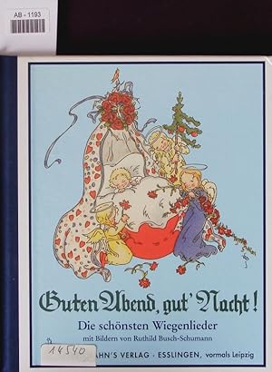 Seller image for Guten Abend, gut' Nacht! Die schnsten Wiegenlieder. for sale by Antiquariat Bookfarm