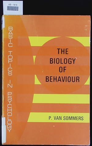 Imagen del vendedor de The biology of behaviour. a la venta por Antiquariat Bookfarm