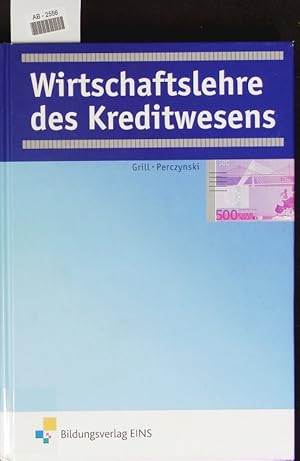 Seller image for Wirtschaftslehre des Kreditwesens. for sale by Antiquariat Bookfarm