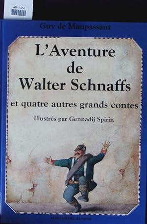 Seller image for L'aventure de Walter Schnaffs ; et quatre autres grands contes de la littrature mondiale. for sale by Antiquariat Bookfarm
