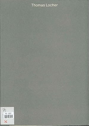 Imagen del vendedor de Thomas Locher. Stdtische Kunsthalle Dsseldorf 12. Dezember 1993 bis 30. Januar 1994 a la venta por Antiquariat Bookfarm