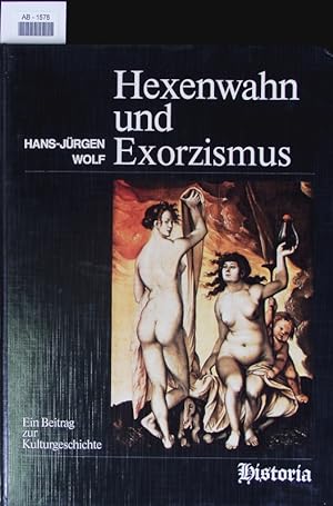 Bild des Verkufers fr Hexenwahn und Exorzismus. zum Verkauf von Antiquariat Bookfarm