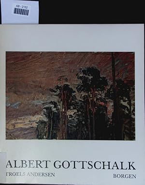 Seller image for Albert Gottschalk. 1866 - 1906 : en biografi og en billedfortegnelse. for sale by Antiquariat Bookfarm