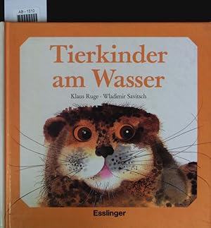 Bild des Verkufers fr Tierkinder am Wasser. zum Verkauf von Antiquariat Bookfarm