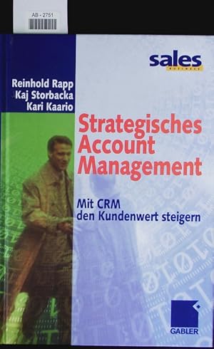 Immagine del venditore per Strategisches Account Management. Mit CRM Den Kundenwert Steigern. venduto da Antiquariat Bookfarm