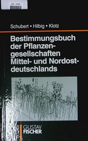 Bild des Verkufers fr Bestimmungsbuch der Pflanzengesellschaften Mittel- und Nordostdeutschlands. zum Verkauf von Antiquariat Bookfarm