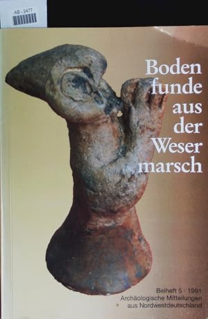 Image du vendeur pour Bodenfunde aus der Wesermarsch. mis en vente par Antiquariat Bookfarm