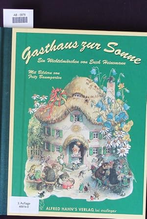 Bild des Verkufers fr Gasthaus zur Sonne. Ein Wichtelmrchen. zum Verkauf von Antiquariat Bookfarm