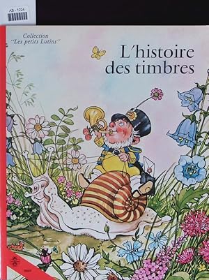 Seller image for L'Histoire des timbres. for sale by Antiquariat Bookfarm