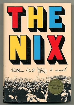 Seller image for The Nix for sale by Between the Covers-Rare Books, Inc. ABAA
