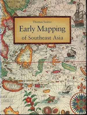 Bild des Verkufers fr Early Mapping of Southeast Asia. zum Verkauf von Asia Bookroom ANZAAB/ILAB
