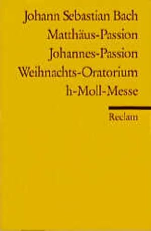 Bild des Verkufers fr Matthus-Passion. Johannes-Passion. Weihnachtsoratorium. h-Moll-Messe zum Verkauf von NEPO UG