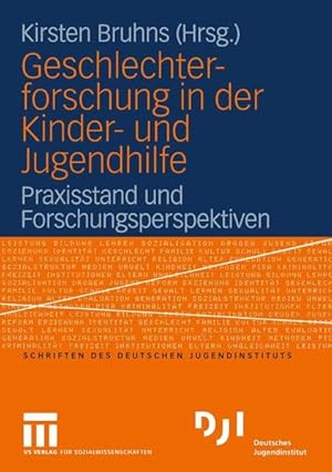 Seller image for Geschlechterforschung in der Kinder- und Jugendhilfe: Praxisstand und Forschungsperspektiven (DJI - Reihe) Praxisstand und Forschungsperspektiven for sale by Berliner Bchertisch eG