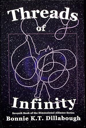 Seller image for Threads of Infinity, Volume 7 (Dimensional Alliance) for sale by Adventures Underground