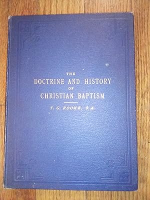 The Doctrine and History of Christian Baptism