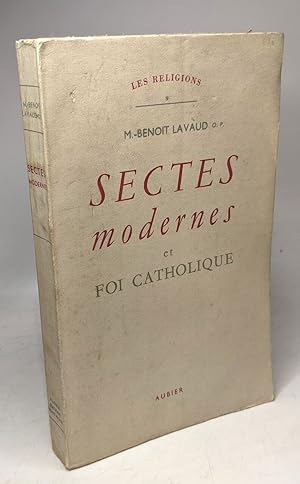 Sectes modernes et foi catholique / Les religions