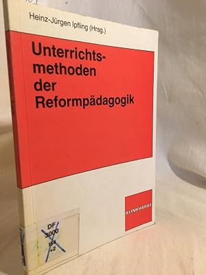 Bild des Verkufers fr Unterrichtsmethoden der Reformpdagogik: Anregungen fr die Schule von heute. zum Verkauf von Versandantiquariat Waffel-Schrder