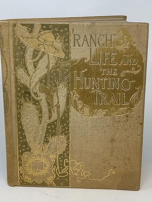 Seller image for RANCH LIFE AND THE HUNTING TRAIL for sale by Aardvark Rare Books, ABAA