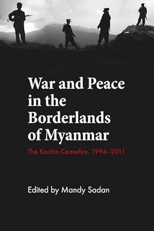 Seller image for War and Peace int he Borderlands of Myanmar for sale by moluna