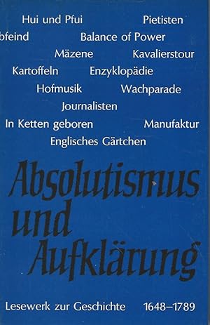 Imagen del vendedor de Absolutismus und Aufklrung 1648 - 1789. Lesewerk zur Geschichte. a la venta por Lewitz Antiquariat