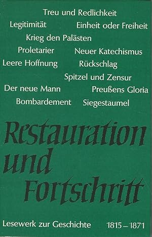 Restauration und Fortschritt ^1815 - 1971. Lesewerk zur Geschichte.