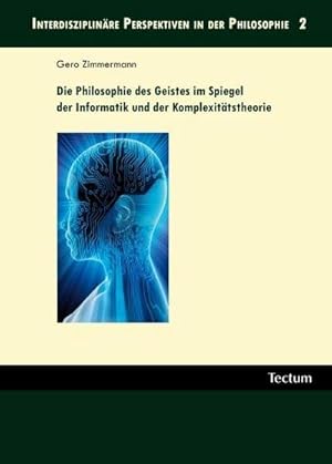 Imagen del vendedor de Die Philosophie des Geistes im Spiegel der Informatik und der Komplexittstheorie a la venta por AHA-BUCH GmbH