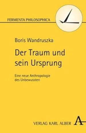 Immagine del venditore per Der Traum und sein Ursprung : Eine neue Anthropologie des Unbewussten venduto da AHA-BUCH GmbH