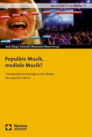 Immagine del venditore per Populre Musik, mediale Musik? : Transdisziplinre Beitrge zu den Medien der populren Musik venduto da AHA-BUCH GmbH