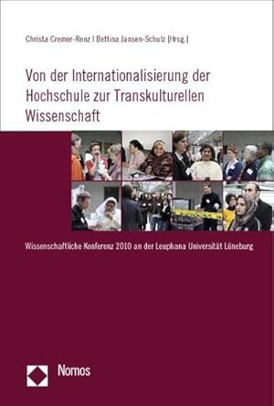 Seller image for Von der Internationalisierung der Hochschule zur Transkulturellen Wissenschaft : Wissenschaftliche Konferenz 2010 an der Leuphana Universitt Lneburg for sale by AHA-BUCH GmbH