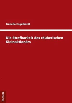 Imagen del vendedor de Die Strafbarkeit des ruberischen Kleinaktionrs a la venta por AHA-BUCH GmbH