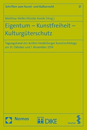 Seller image for Eigentum - Kunstfreiheit - Kulturgterschutz for sale by BuchWeltWeit Ludwig Meier e.K.