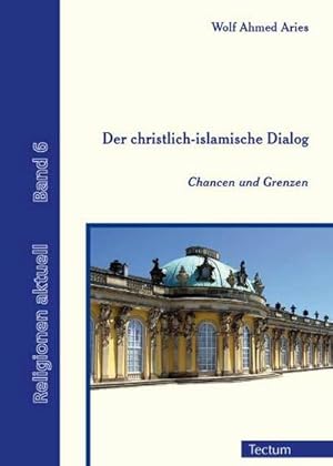 Imagen del vendedor de Der christlich-islamische Dialog a la venta por BuchWeltWeit Ludwig Meier e.K.