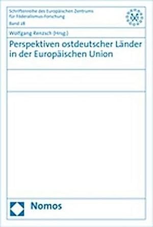 Imagen del vendedor de Perspektiven ostdeutscher Lnder in der Europischen Union a la venta por BuchWeltWeit Ludwig Meier e.K.