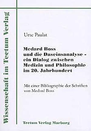 Bild des Verkufers fr Medard Boss und die Daseinsanalyse - ein Dialog zwischen Medizin und Philosophie im 20. Jahrhundert zum Verkauf von BuchWeltWeit Ludwig Meier e.K.