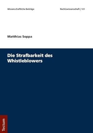 Immagine del venditore per Die Strafbarkeit des Whistleblowers venduto da BuchWeltWeit Ludwig Meier e.K.
