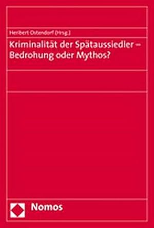 Immagine del venditore per Kriminalitt der Sptaussiedler - Bedrohung oder Mythos? venduto da BuchWeltWeit Ludwig Meier e.K.