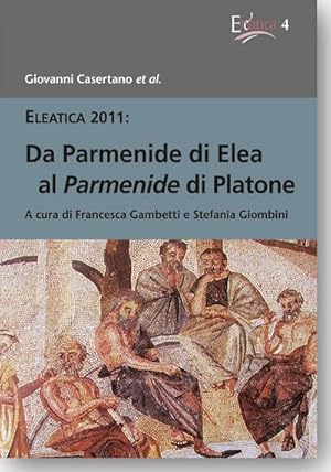 Immagine del venditore per Da Parmenide di Elea al Parmenide di Platone venduto da BuchWeltWeit Ludwig Meier e.K.