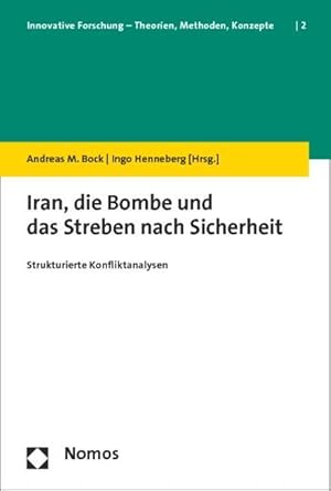 Seller image for Iran, die Bombe und das Streben nach Sicherheit for sale by moluna