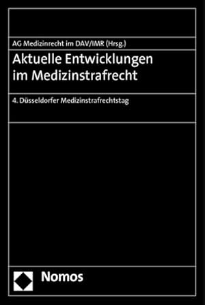 Immagine del venditore per Aktuelle Entwicklungen im Medizinstrafrecht venduto da BuchWeltWeit Ludwig Meier e.K.