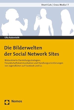 Seller image for Die Bilderwelten der Social Network Sites for sale by moluna