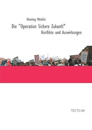 Bild des Verkufers fr Die "Operation Sichere Zukunft" zum Verkauf von BuchWeltWeit Ludwig Meier e.K.