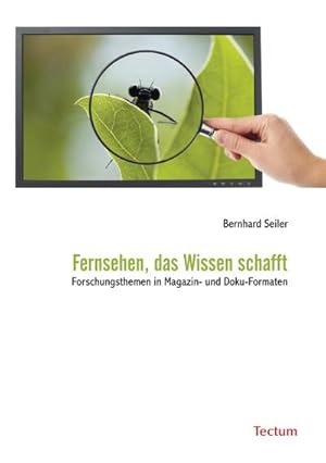 Imagen del vendedor de Fernsehen, das Wissen schafft a la venta por BuchWeltWeit Ludwig Meier e.K.