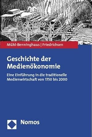 Immagine del venditore per Geschichte der Medienkonomie venduto da BuchWeltWeit Ludwig Meier e.K.