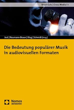 Seller image for Die Bedeutung populrer Musik in audiovisuellen Formaten for sale by BuchWeltWeit Ludwig Meier e.K.