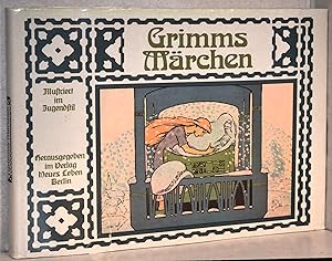 Grimms Märchen. Illustriert im Jugendstil. Aschenputtel. Dornröschen. Marienkind. Hänsel u. Grete...